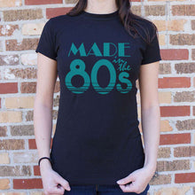 Load image into Gallery viewer, Made In The 80s T-Shirt (Ladies) - Ole Misc.
