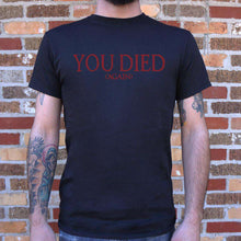 Load image into Gallery viewer, You Died (Again)  T-Shirt (Mens) - Ole Misc.